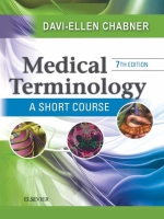 Medical Terminology A Short Course 2015