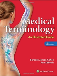 Medical Terminology: An Illustrated Guide 2017 Cohen