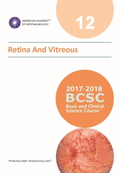 American Academy of Ophthalmology (BCSC 12), Retina and Vitreous, 2017-2018