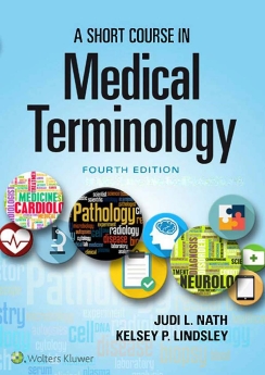 A Short Course in MEDICAL TERMINOLOGY, 2019