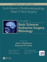 Scott-Brown's Otorhinolaryngology Head & Neck Surgery vol 1: Basic Sciences Endocrine Surgery Rhinology , 2019 (3-volume)
