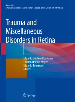 Trauma and Miscellaneous Disorders in Retina 2020