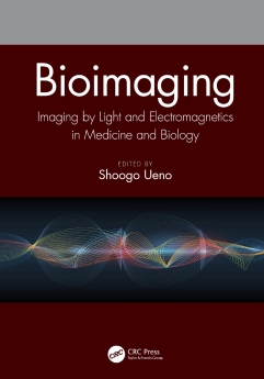 Bioimaging-Imaging by Light and Electromagnetics in Medicine and Biology