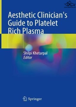 Volver a resultados Aesthetic Clinician's Guide to Platelet Rich Plasma