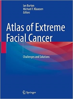 Atlas of Extreme Facial Cancer : Challenges and Solutions