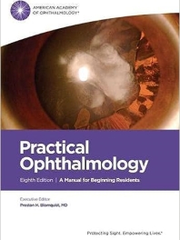 Practical Ophthalmology: A Manual for Beginning Residents 8th Edition