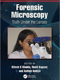 Forensic Microscopy : Truth Under the Lenses
