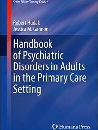 Handbook of Psychiatric Disorders in Adults in the Primary Care Setting