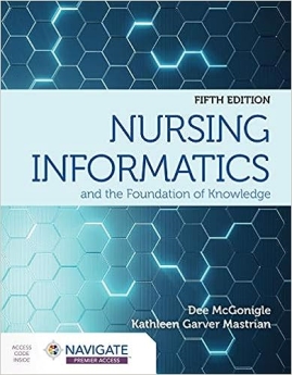 Nursing Informatics and the Foundation of Knowledge