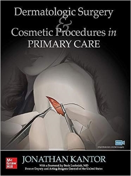 Dermatologic Surgery and Cosmetic Procedures in Primary Care