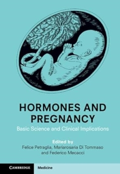 Hormones and Pregnancy: Basic Science and Clinical Implications New Edition