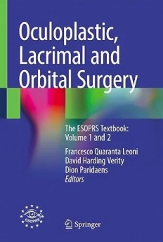 Oculoplastic, Lacrimal and Orbital Surgery: The ESOPRS Textbook: 2-Volume Set