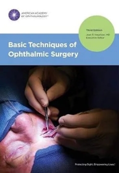 Basic Techniques of Ophthalmic Surgery, Third Edition