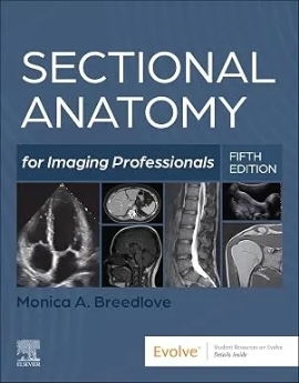 Sectional Anatomy for Imaging Professionals – 5th Edition | 2025